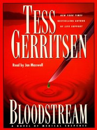 Bloodstream - Tess Gerritsen - audiobook