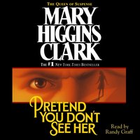 Pretend You Don't See Her - Mary Higgins Clark - audiobook