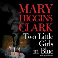 Two Little Girls in Blue - Mary Higgins Clark - audiobook