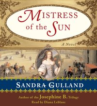 Mistress of the Sun - Sandra Gulland - audiobook