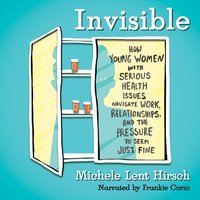 Invisible - Michele Lent Hirsch - audiobook