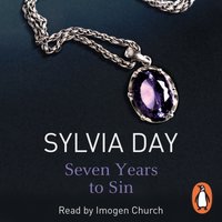 Seven Years to Sin - Sylvia Day - audiobook