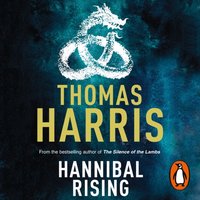Hannibal Rising - Thomas Harris - audiobook