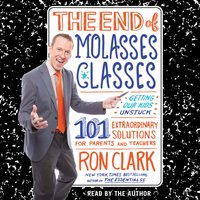 End of Molasses Classes - Ron Clark - audiobook