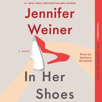 In Her Shoes - Jennifer Weiner - audiobook