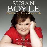 Woman I Was Born to Be - Susan Boyle - audiobook