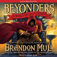 World Without Heroes - Brandon Mull - audiobook