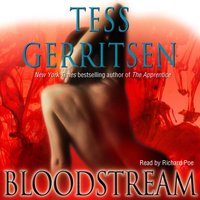 Bloodstream - Tess Gerritsen - audiobook