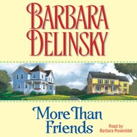 More than Friends - Barbara Delinsky - audiobook