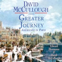 Greater Journey - David McCullough - audiobook