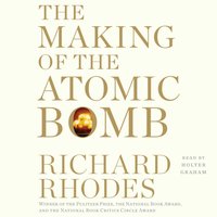 Making of the Atomic Bomb - Richard Rhodes - audiobook