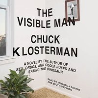 Visible Man - Chuck Klosterman - audiobook