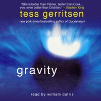 Gravity - Tess Gerritsen - audiobook