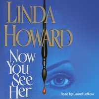 Now You See Her - Linda Howard - audiobook