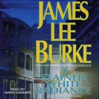 Stained White Radiance - James Lee Burke - audiobook