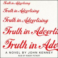 Truth in Advertising - John Kenney - audiobook
