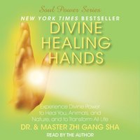Divine Healing Hands - Zhi Gang Sha - audiobook