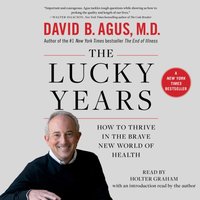 Lucky Years - David B. Agus - audiobook