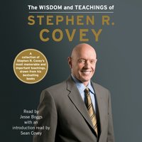 Wisdom and Teachings of Stephen R. Covey - Stephen R. Covey - audiobook
