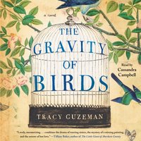 Gravity of Birds - Tracy Guzeman - audiobook