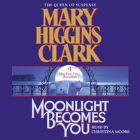 Moonlight Becomes You - Mary Higgins Clark - audiobook