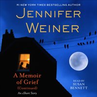 Memoir of Grief (Continued) - Jennifer Weiner - audiobook