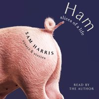 Ham: Slices of a Life - Sam Harris - audiobook