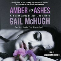 Amber to Ashes - Gail McHugh - audiobook