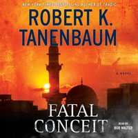 Fatal Conceit - Robert K. Tanenbaum - audiobook