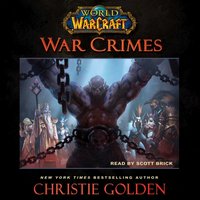 World of Warcraft: War Crimes - Christie Golden - audiobook