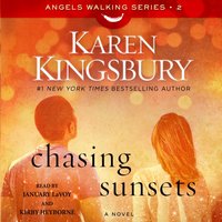 Chasing Sunsets - Karen Kingsbury - audiobook