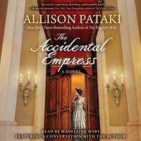 Accidental Empress - Allison Pataki - audiobook