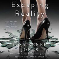 Escaping Reality - Lisa Renee Jones - audiobook