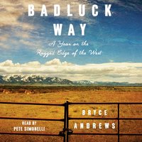 Badluck Way - Bryce Andrews - audiobook