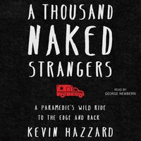 Thousand Naked Strangers - Kevin Hazzard - audiobook
