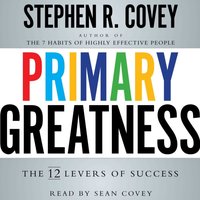 Primary Greatness - Stephen R. Covey - audiobook