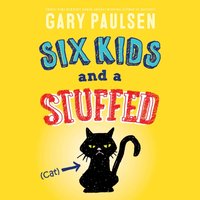Six Kids and a Stuffed Cat - Gary Paulsen - audiobook