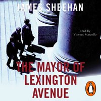 Mayor of Lexington Avenue - James Sheehan - audiobook