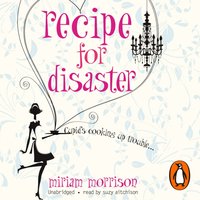Recipe For Disaster - Miriam Morrison - audiobook