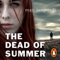 Dead of Summer - Mari Jungstedt - audiobook