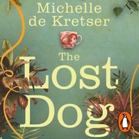Lost Dog - Michelle de Kretser - audiobook