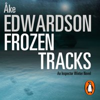 Frozen Tracks - Ake Edwardson - audiobook
