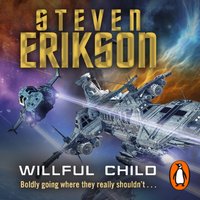 Willful Child - Steven Erikson - audiobook