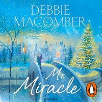 Mr Miracle - Debbie Macomber - audiobook