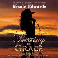 Betting on Grace - Nicole Edwards - audiobook