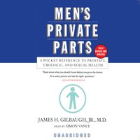 Men's Private Parts - James H. Gilbaugh - audiobook