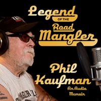 Legend of the Road Mangler - Phil Kaufman - audiobook