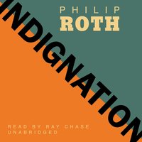 Indignation - Philip Roth - audiobook