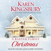 Baxter Family Christmas - Karen Kingsbury - audiobook