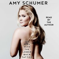 Girl with the Lower Back Tattoo - Amy Schumer - audiobook